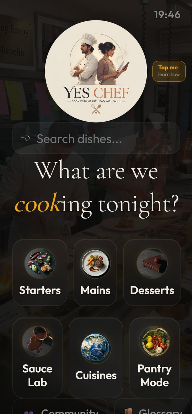 Yes Chef tonight